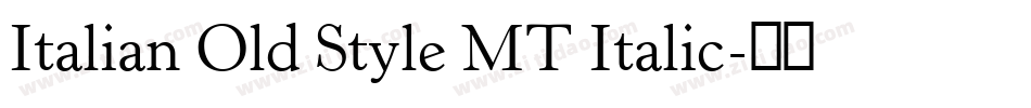 Italian Old Style MT Italic字体转换